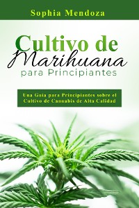 Cover Cultivo de  Marihuana  Para Principiantes