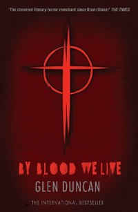 Cover By Blood We Live (The Last Werewolf 3)