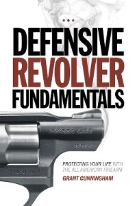 Cover Defensive Revolver Fundamentals