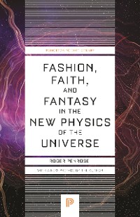 Cover Fashion, Faith, and Fantasy in the New Physics of the Universe