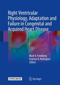 Cover Right Ventricular Physiology, Adaptation and Failure in Congenital and Acquired Heart Disease