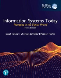 Cover Information Systems Today: Managing in the Digital World, Global Edition