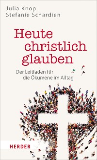 Cover Heute christlich glauben