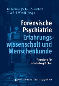 Cover Forensische Psychiatrie - Erfahrungswissenschaft und Menschenkunde