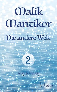 Cover Malik Mantikor: Die andere Welt