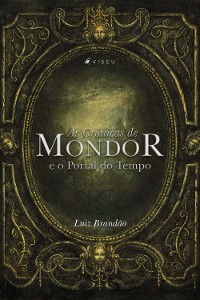 Cover As Crônicas de Mondor e o Portal do Tempo