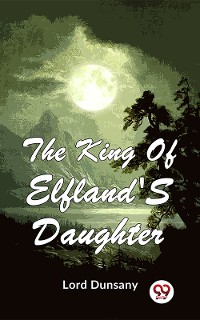 Cover The King Of Elfland'S Daughter