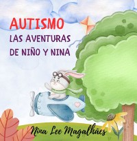 Cover Autismo Las Aventuras De Niño Y Nina