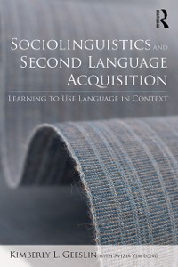 Cover Sociolinguistics and Second Language Acquisition
