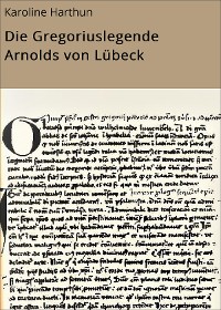 Cover Die Gregoriuslegende Arnolds von Lübeck