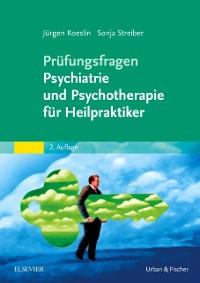Cover Prüfungsfragen Psychiatrie und Psychotherapie für Heilpraktiker