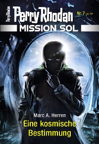 Cover Mission SOL 7: Eine kosmische Bestimmung