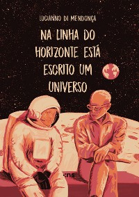 Cover Na linha do horizonte está escrito um universo