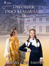 Cover Dworek pod Malwami 58 - Barbarka