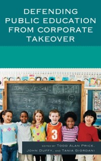 Cover Defending Public Education from Corporate Takeover