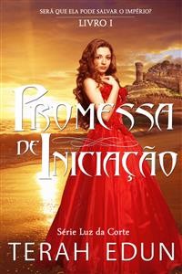 Cover Promessa de Iniciação – Volume 1. Luz da Corte