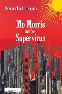 Cover Mo Morris und der Supervirus