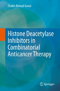 Cover Histone Deacetylase Inhibitors in Combinatorial Anticancer Therapy