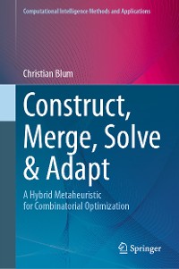 Cover Construct, Merge, Solve & Adapt