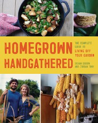 Cover Homegrown Handgathered: The Complete Guide to Living Off Your Garden