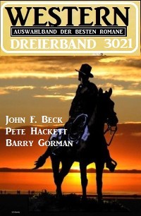 Cover Western Dreierband 3021 - 3 dramatische Wildwestromane in einem Band