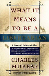 Cover What It Means to Be a Libertarian