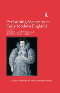 Cover Performing Maternity in Early Modern England