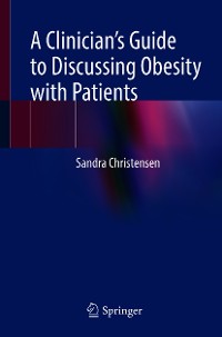 Cover A Clinician’s Guide to Discussing Obesity with Patients
