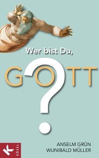 Cover Wer bist Du, Gott?