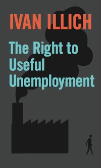 Cover The Right to Useful Unemployment