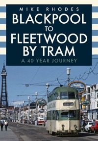 Cover Blackpool to Fleetwood by Tram