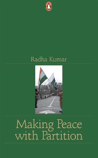 Cover Making Peace With Partition