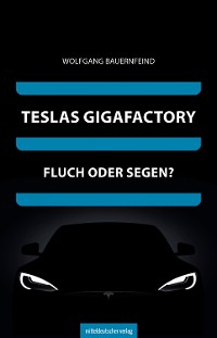 Cover Teslas Gigafactory