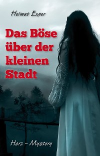 Cover Das Böse über der kleinen Stadt