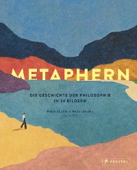 Cover Metaphern. Die Geschichte der Philosophie in 24 Bildern