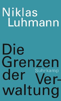 Cover Die Grenzen der Verwaltung