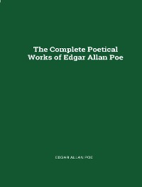 Cover The Complete Poetical Works of Edgar Allan Poe