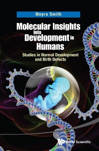 Cover MOLECULAR INSIGHTS INTO DEVELOPMENT IN HUMANS