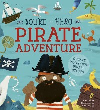 Cover You're the Hero: Pirate Adventure