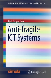 Cover Anti-fragile ICT Systems