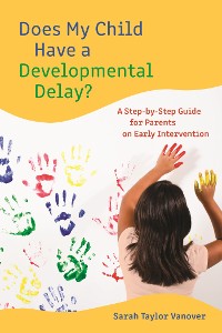 Cover Does My Child Have a Developmental Delay?