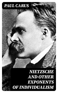 Cover Nietzsche and Other Exponents of Individualism