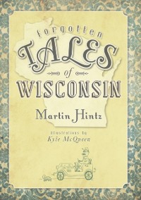 Cover Forgotten Tales of Wisconsin