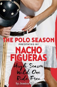 Cover Nacho Figueras presents The Polo Season