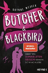 Cover Butcher & Blackbird - Selbst die dunkelsten Seelen sehnen sich nach Liebe