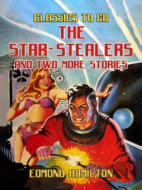 Cover Star-Stealers And Two More Stories