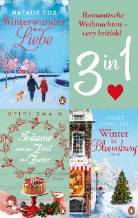 Cover Romantische Weihnachten – very british! Winter in Bloomsbury / Träume sind aus Zimt und Zucker / Winterwunder für die Liebe (3in1-Bundle)