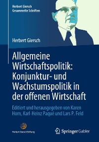 Cover Allgemeine Wirtschaftspolitik: Konjunktur- und Wachstumspolitik in der offenen Wirtschaft