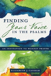 Cover Finding Your Voice in the Psalms