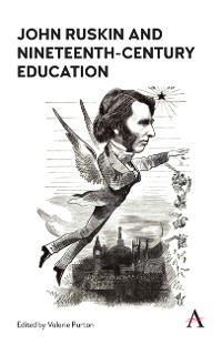 Cover John Ruskin and Nineteenth-Century Education